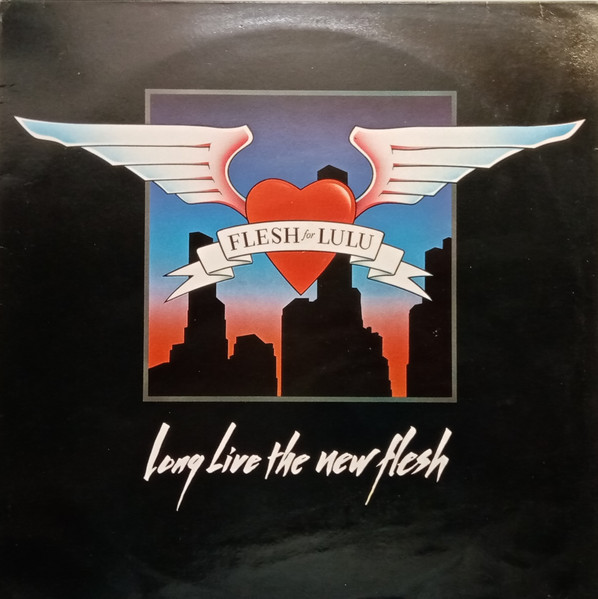 Flesh For Lulu — Long Live The New Flesh