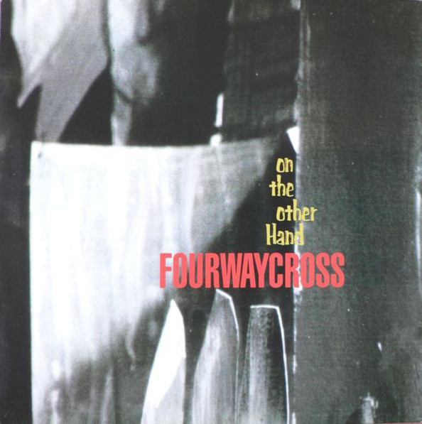 Fourwaycross — On The Other Hand