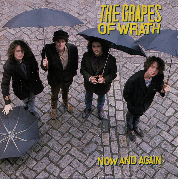 Grapes Of Wrath — Now And Again