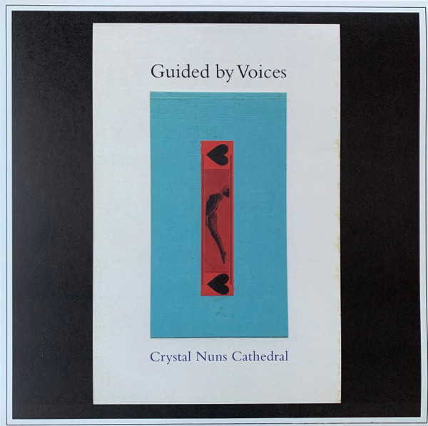 Guided By Voices — Crystal Nuns Cathedral