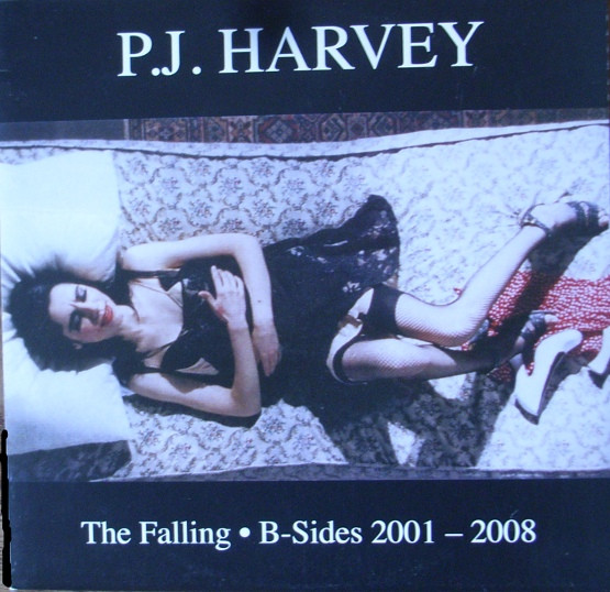 Harvey PJ — Falling - B-Sides 2001 - 2008