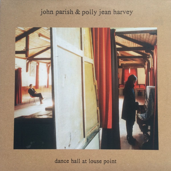 John Parish & PJ Harvey — Dance Hall At Louse Point