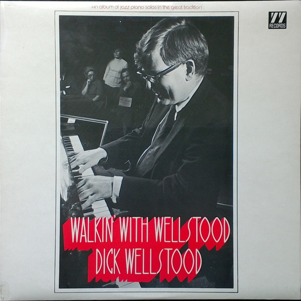 Dick Wellstood — Walkin' With Wellstood