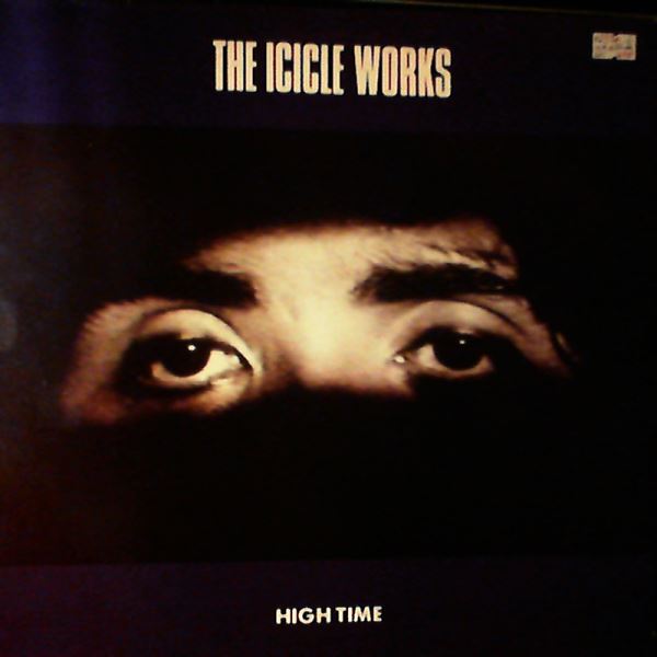 Icicle Works — High Time