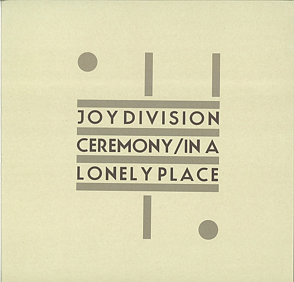 Joy Division — Ceremony / In A Lonely Place