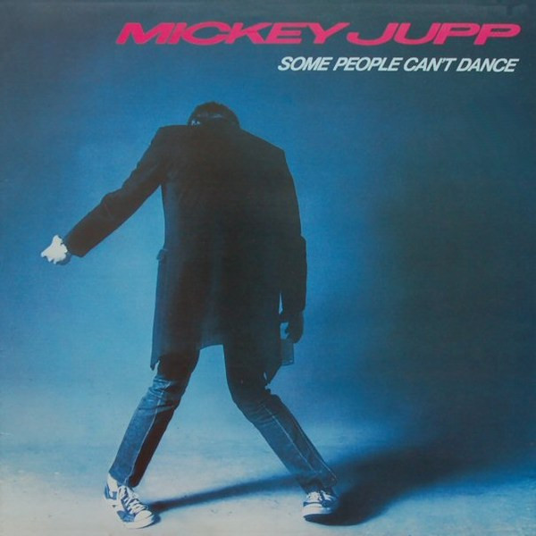 Jupp Mickey — Some People Can't Dance