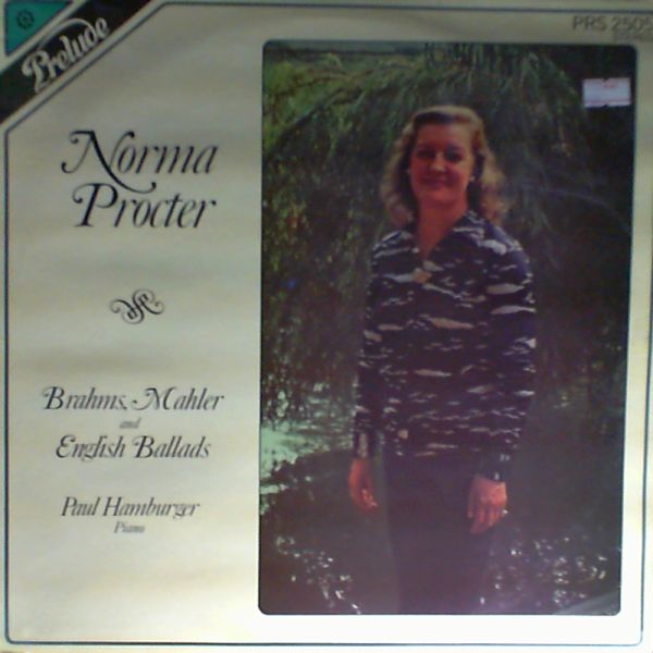 Procter Norma/Hamburger Paul — Brahms, Mahler and English Ballads