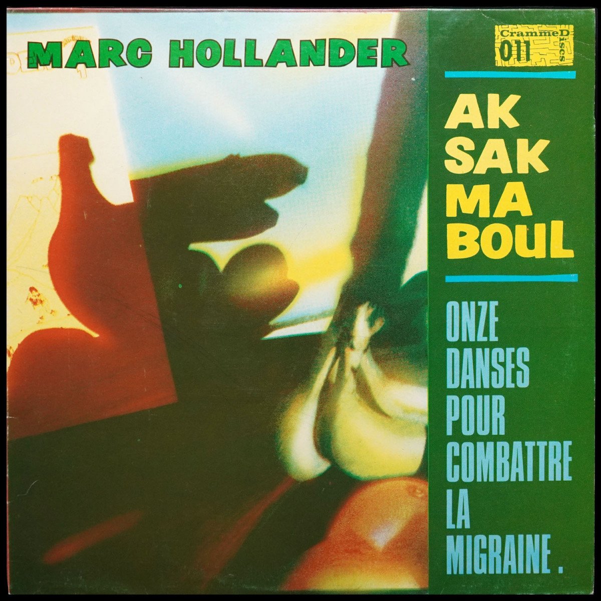 Marc Hollander / Aksak Maboul — Onze Danses Pour Combattre La Migraine