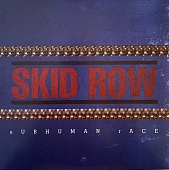 SKID ROW — Subhuman Race
