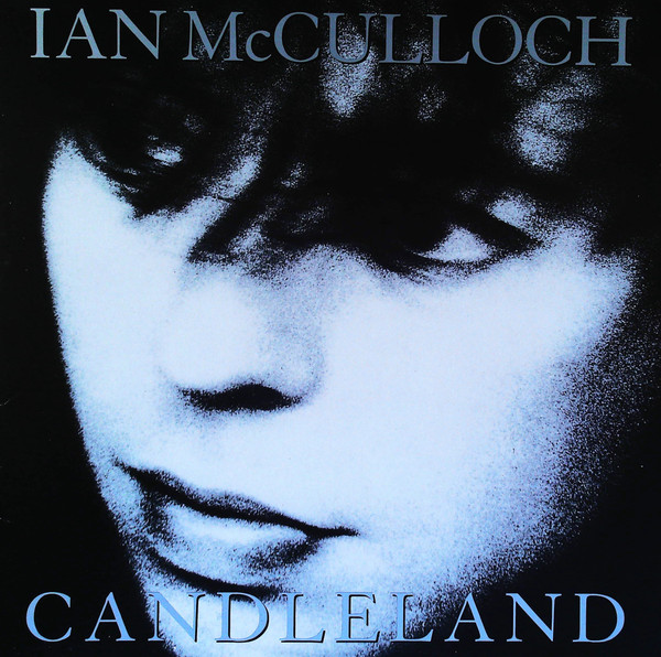 McCulloch Ian (Echo And The Bunnymen) — Candleland