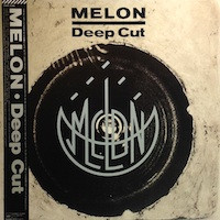 Melon — Deep Cut