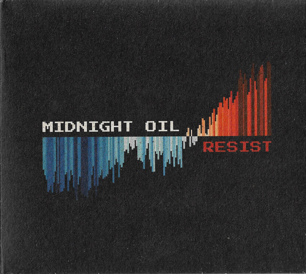 Midnight Oil — Resist