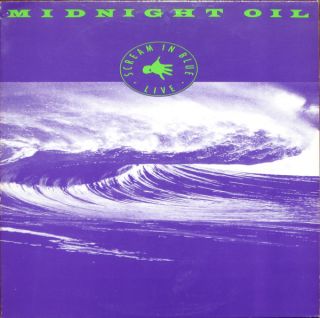 Midnight Oil — Scream In Blue - Live