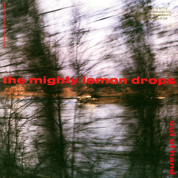 Mighty Lemon Drops — Out Of Hand