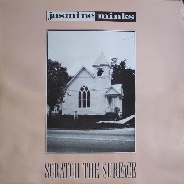 Minks Jasmine — Scratch The Surface
