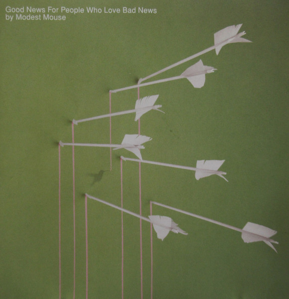Modest Mouse — Good News For People Who Love Bad News