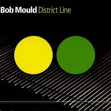 Mould Bob (Husker Du) — District Line