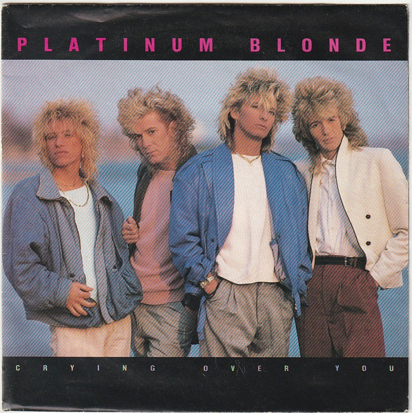 Platinum Blonde — Crying Over You