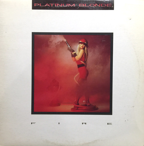 Platinum Blonde — Fire