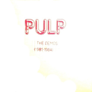 Pulp — Demos (1981-1984)