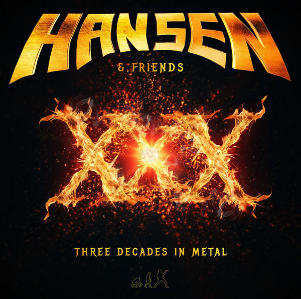 Hansen & Friends — XXX (Three Decades In Metal)