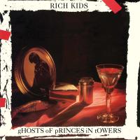 Rich Kids — Ghosts Of Princes In Towers