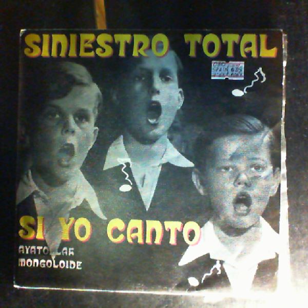 Siniestro Total — Si Yo Canto