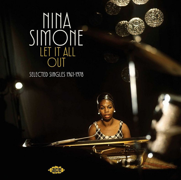 Nina Simone — Let It All Out Selected Singles 1961-1978