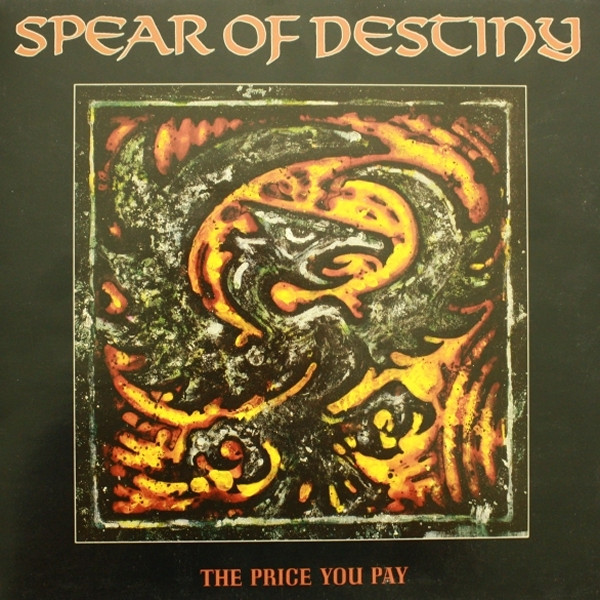 Spear Of Destiny — Price You Pay