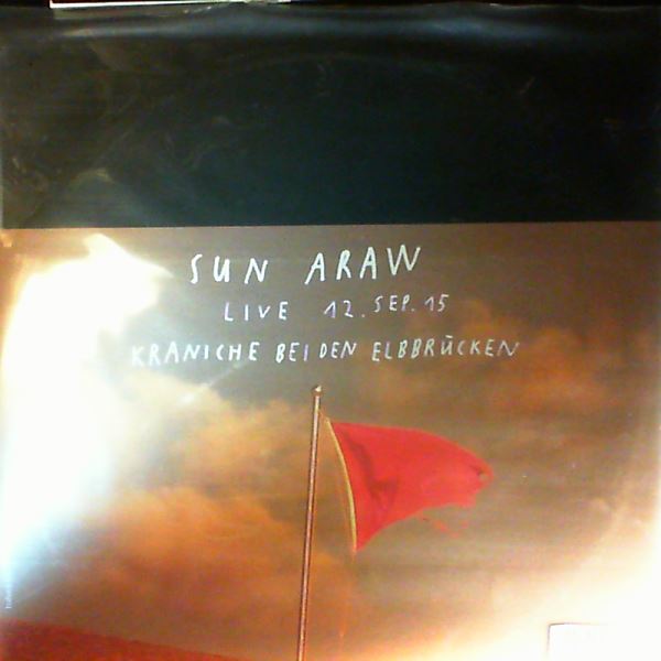 Sun Araw — Live Kraniche bei den Elbbrucken