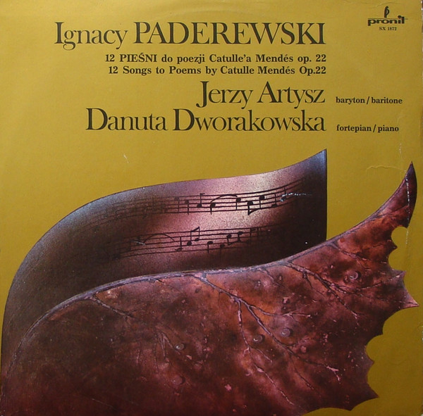 Ignacy Jan Paderewski , Jerzy Artysz , Danuta Dworakowska — 12 Songs To Poems By Catulle Mendés Op. 22 / 12 Piesni Do Poezji Catulle'a Mendés Op. 22