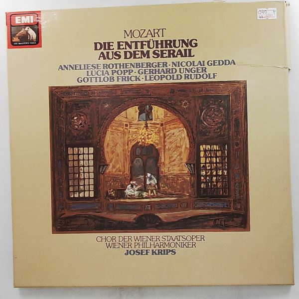Rothenberger A./Gedda N./Popp L./Unger G./Frick G./Der Chor Der Wiener Staatsoper/Wiener Philharmoniker (dir. Krips J.) — Mozart - Die Entfuhrung Aus Dem Serail (Моцарт)