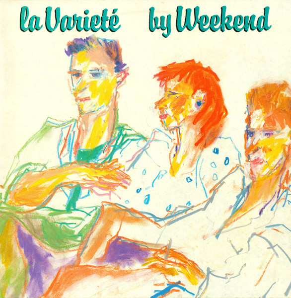 Weekend (Statton A. - Young Marble Giants, Stabbins L. - Keith Tippett, Centipede, Working Week; Brotzmann P.; Booth S., Emmerson S. - Scritti Politti, Afro Cell, Sound System) — La Variete