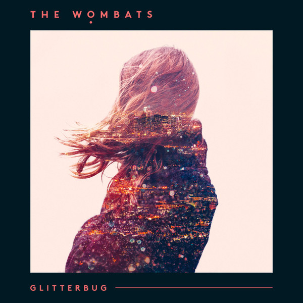 The Wombats — Glitterbug
