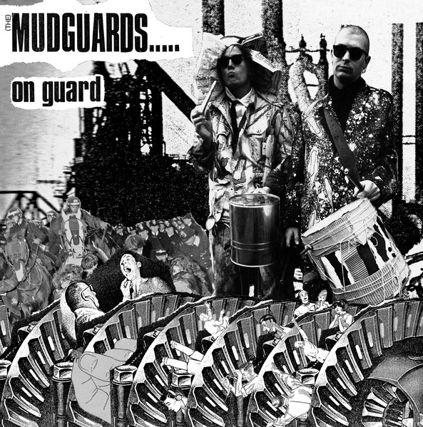 (The) Mudguards — On Guard