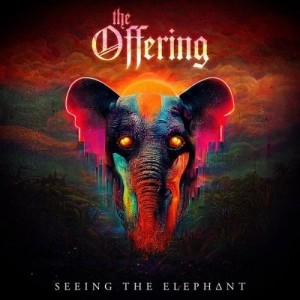 The Offering — Seeing The Elephant