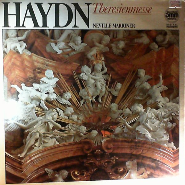 Rundfunkchor Leipzig/Staatskapelle Dresden (cond. Marriner N.) — Haydn - Theresienmesse - Missa in B-dur Fur Soli, Chor Und Orchester