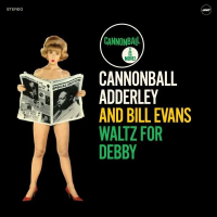 Cannonball Adderley , Bill Evans — Waltz for Debby
