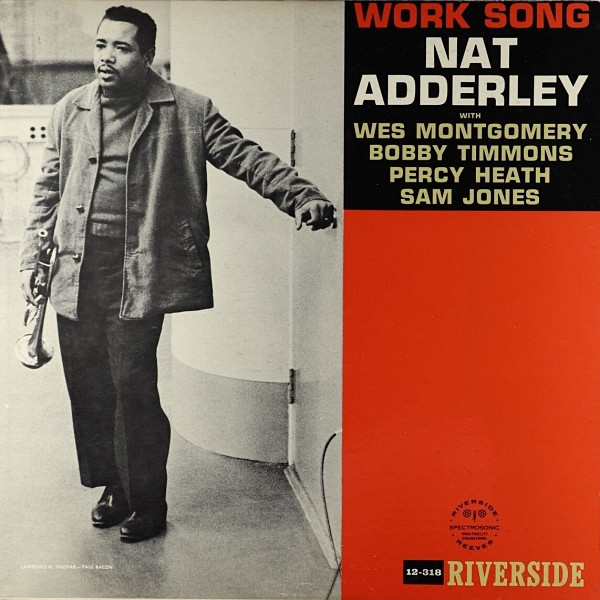 Adderley Nat — Work Song