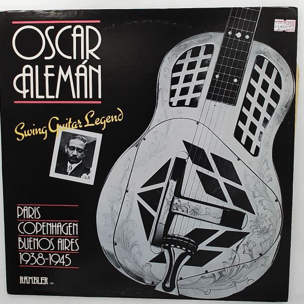 Aleman Oscar — Swing Guitar Legend (Paris, Copenhagen, Buenos Aires 1938-1945)