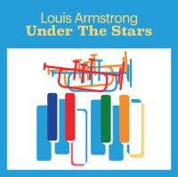 Armstrong Louis — Louis Under The Stars