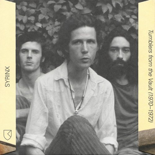 Syrinx — Tumblers From The Vault (1970-1972)