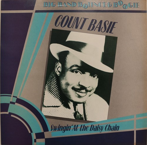 Basie Count — Swingin' At The Daisy Chain (Big Band Bounce & Boogie)