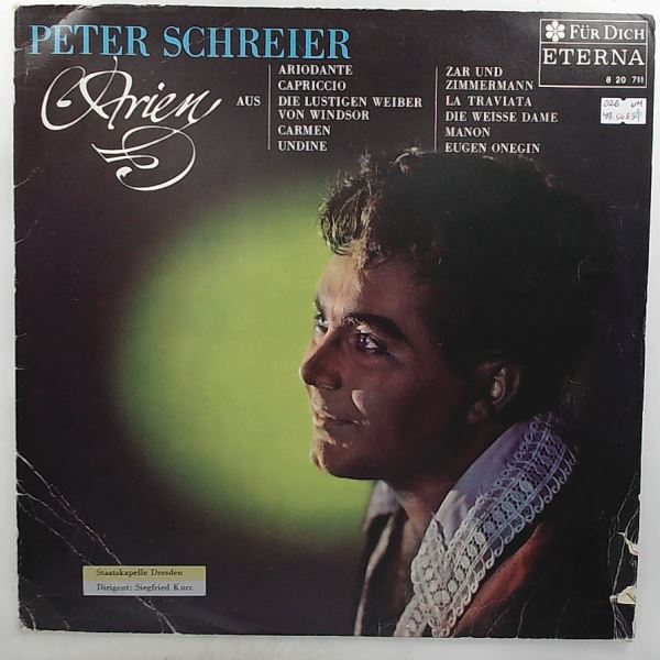 Schreier Peter — Schreier Peter Singt Arien (Handel, Strauss, Nicolai, Bizet, Lortzing, Verdi, Boieldieu, Massenet, Tchaikovsky (Szene Des Lenski))