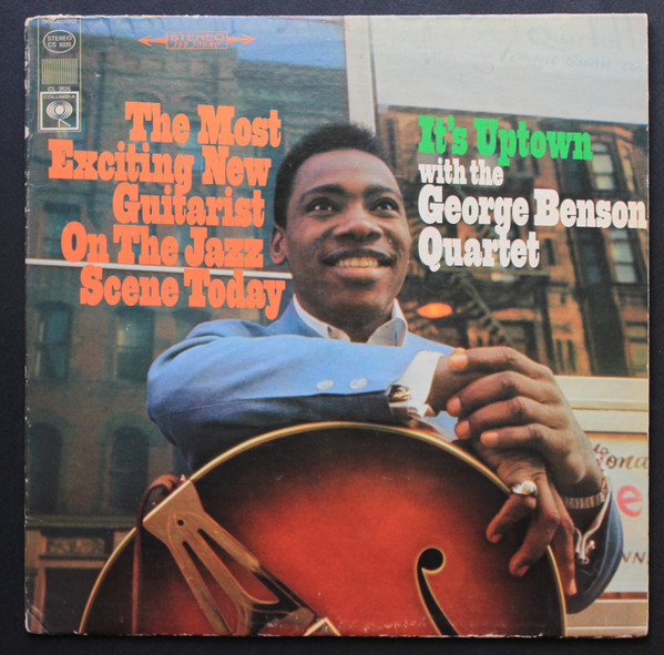 Benson George Quartet — It's Uptown (The Most Exciting New Guitarist On The Jazz Scene Today)