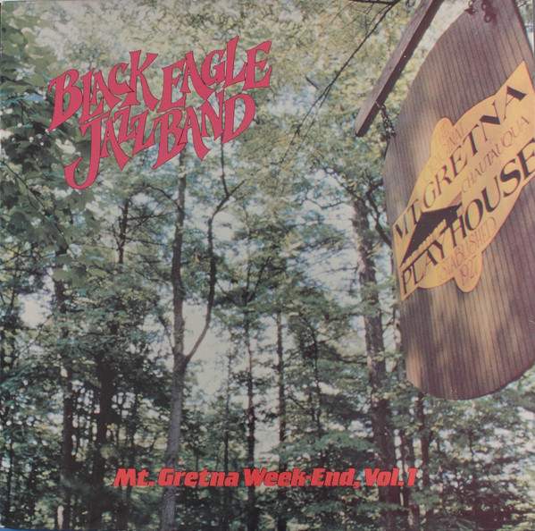 The Black Eagle Jazz Band — Mt Gretna Weekend, Vol. 1