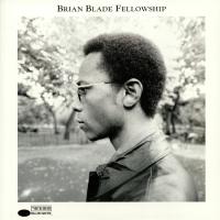 Brian Blade — Fellowship (Blue Note 80 Series)