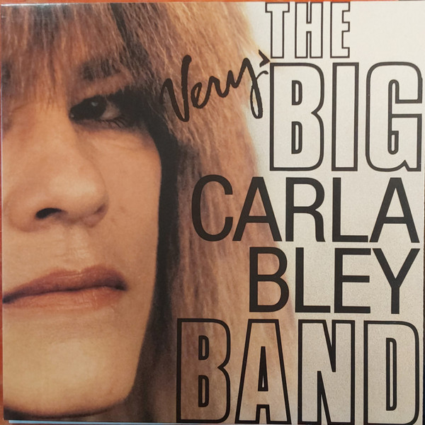 Bley Carla — Very Big Carla Bley Band