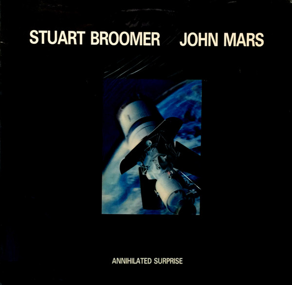 Stuart Broomer , John Mars — Annihilated Surprise