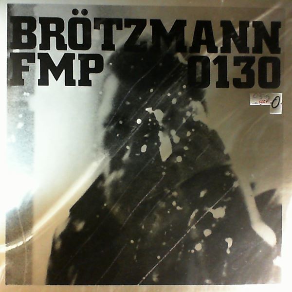 Brotzmann / Van Hove/ Bennink — Brotzmann / Van Hove/ Bennink